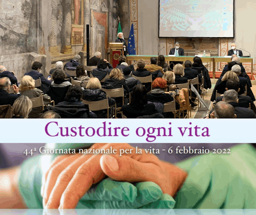 Al momento stai visualizzando Convegno “Custodire ogni vita” – 44ª giornata nazionale per la vita Sala Zuccari, Roma del 31/01/2022